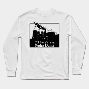 The Humpback of Notre Dame Long Sleeve T-Shirt